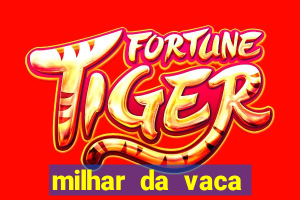 milhar da vaca mais atrasada na federal